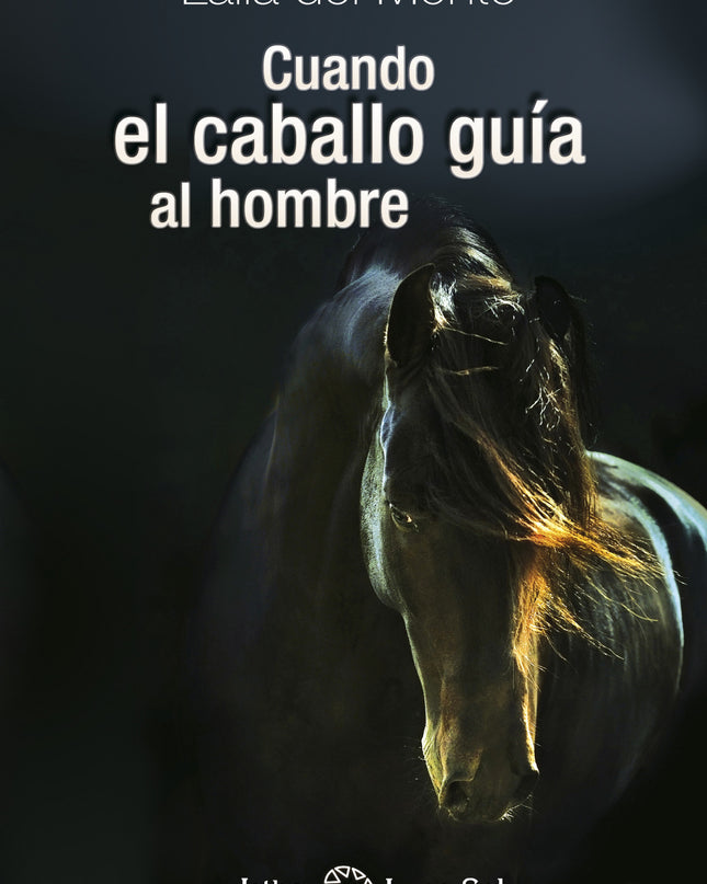 Cuando El Caballo Guia Al Hombre