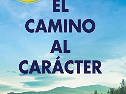 El Camino Al Carácter