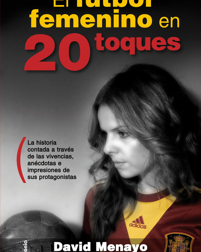 El Fútbol Femenino En 20 Toques
