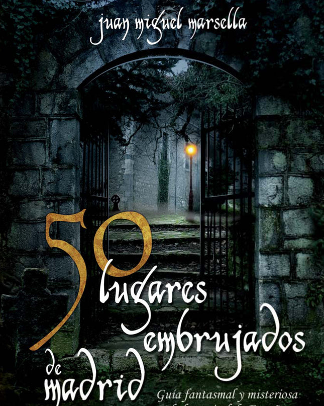 50 Lugares Embrujados De Madrid