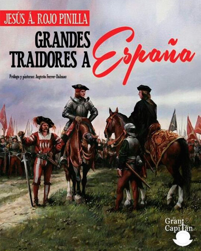 Grandes Traidores A España