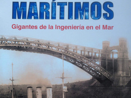 Canales Maritimos. Gigantes De La Ingeniería En El Mar.