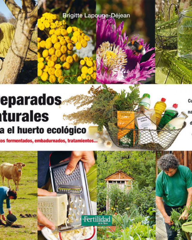 Preparados Naturales Para El Huerto Ecologico