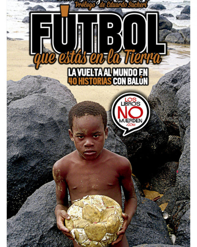 Fútbol Que Estás En La Tierra