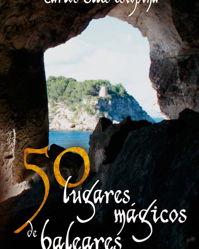 50 Lugares Mágicos De Baleares