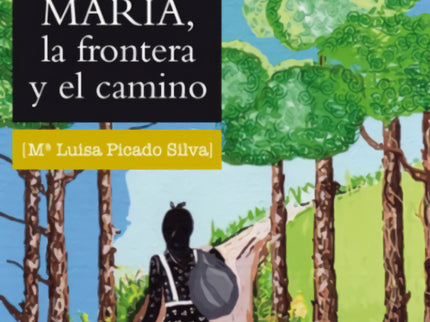 María, La Frontera Y El Camino