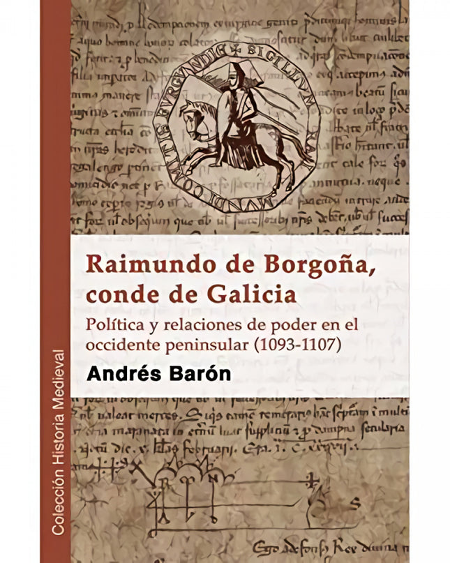 Raimundo De Borgoña, Conde De Galicia