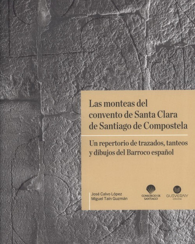 Las Monteas Del Convento De Santa Clara De Santiago De Compostela