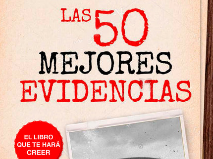 Ovnis, Las 50 Mejores Evidencias