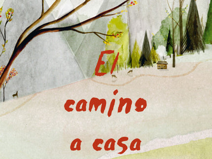 El Camino A Casa