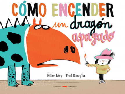 Cómo Encender Un Dragón Apagado