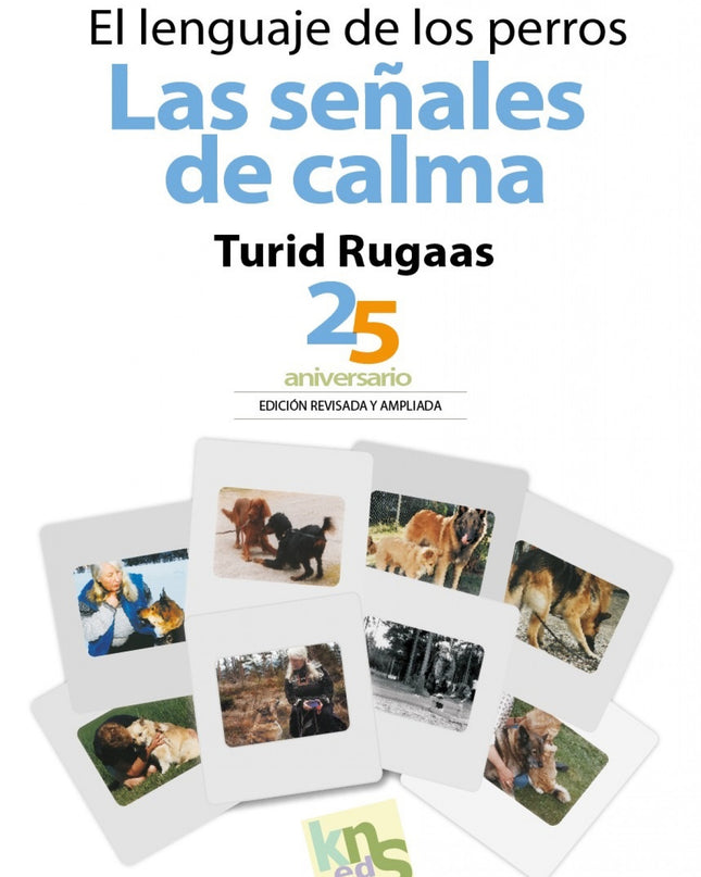 El Lenguaje De Los Perros. Las Señales De Calma