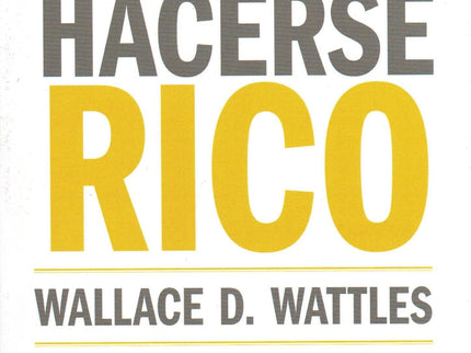 La Ciencia De Hacerse Rico