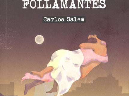 La Rebelion De Los Follamantes