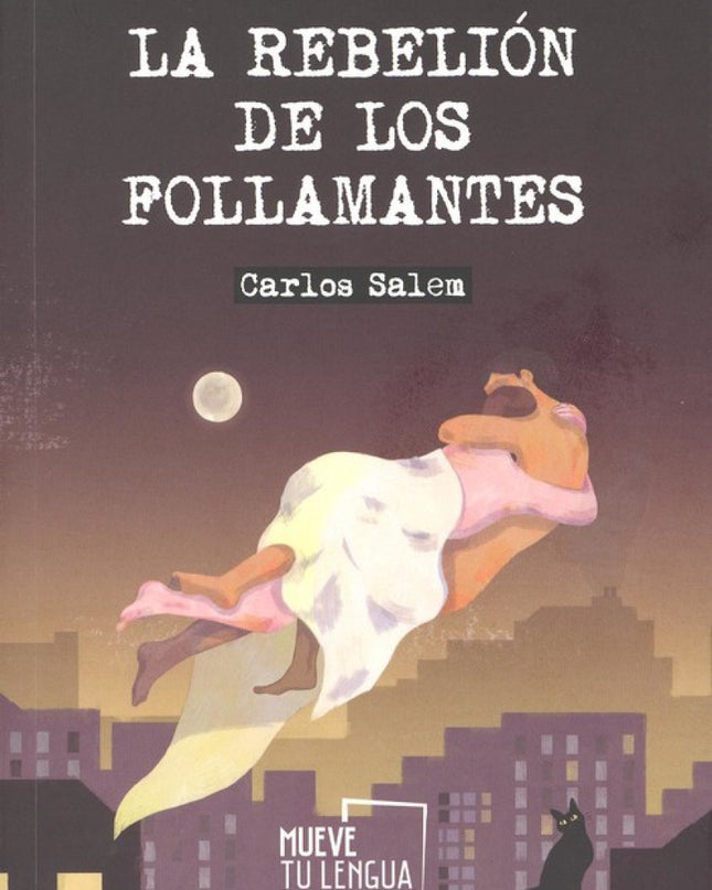 La Rebelion De Los Follamantes
