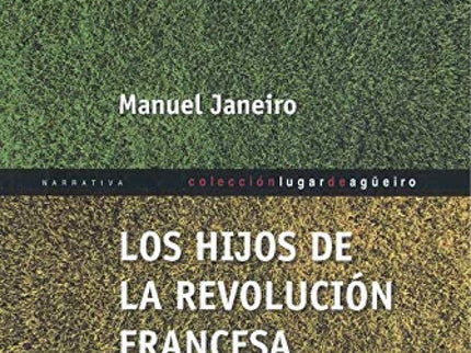 Hijos De La Revolución Francesa, Los