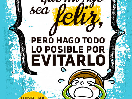Quiero Que Mi Hijo Sea Feliz