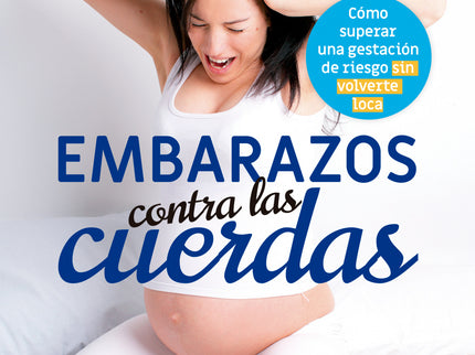 Embarazos Contra Las Cuerdas