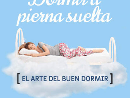 Dormir A Pierna Suelta