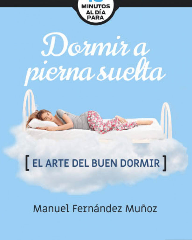 Dormir A Pierna Suelta