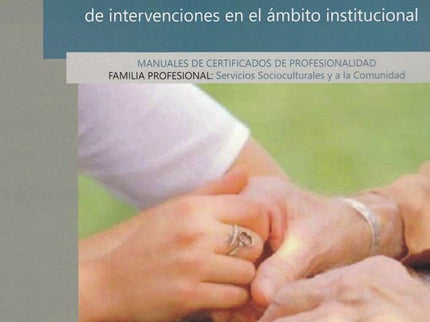 Mf1016_2 Apoyo En La Organización De Intervenciones En El ámbito Institucional