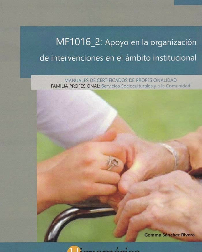 Mf1016_2 Apoyo En La Organización De Intervenciones En El ámbito Institucional