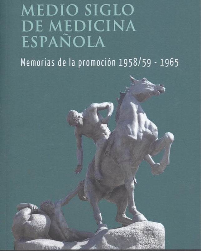 Medio Siglo De Medicina Española