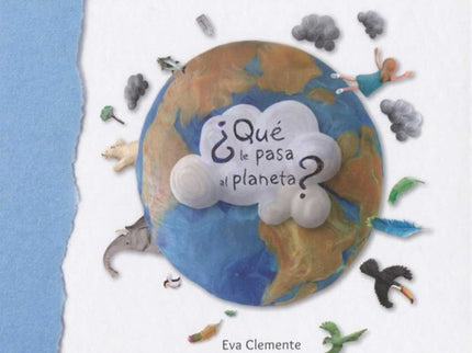 ¿que Le Pasa Al Planeta?