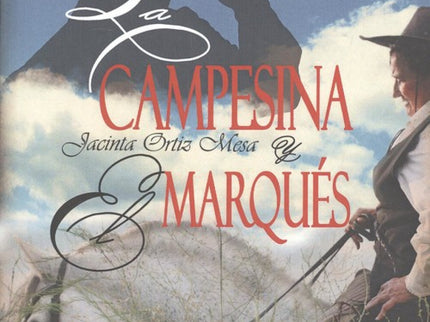 La Campesina Y El Marqués