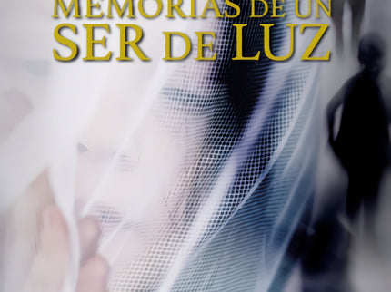 Memorias De Un Ser De Luz
