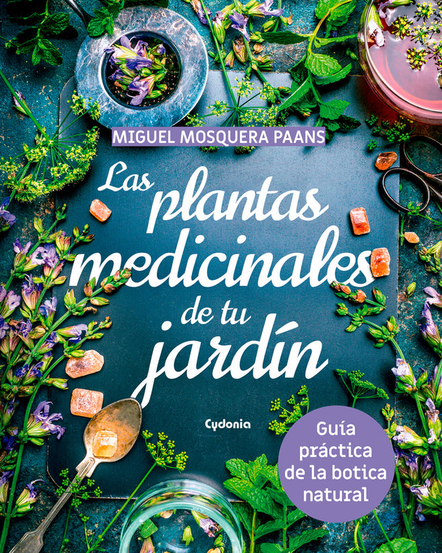 Las Plantas Medicinales De Tu Jardín