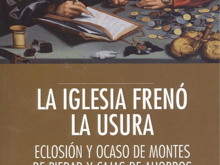 La Iglesia Frenó La Usura