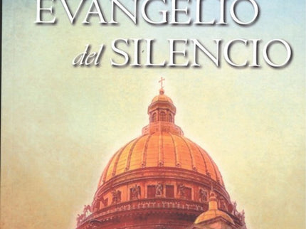 El Evangelio Del Silencio