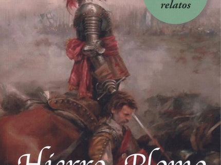Hierro Y Plomo 3ª Ed. Con Nuevos Relatos