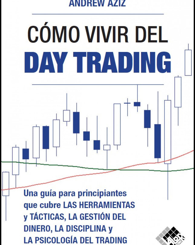 Cómo Vivir Del Day Trading