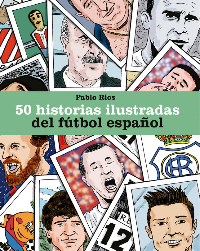 50 Historias Ilustradas Del Fútbol Español