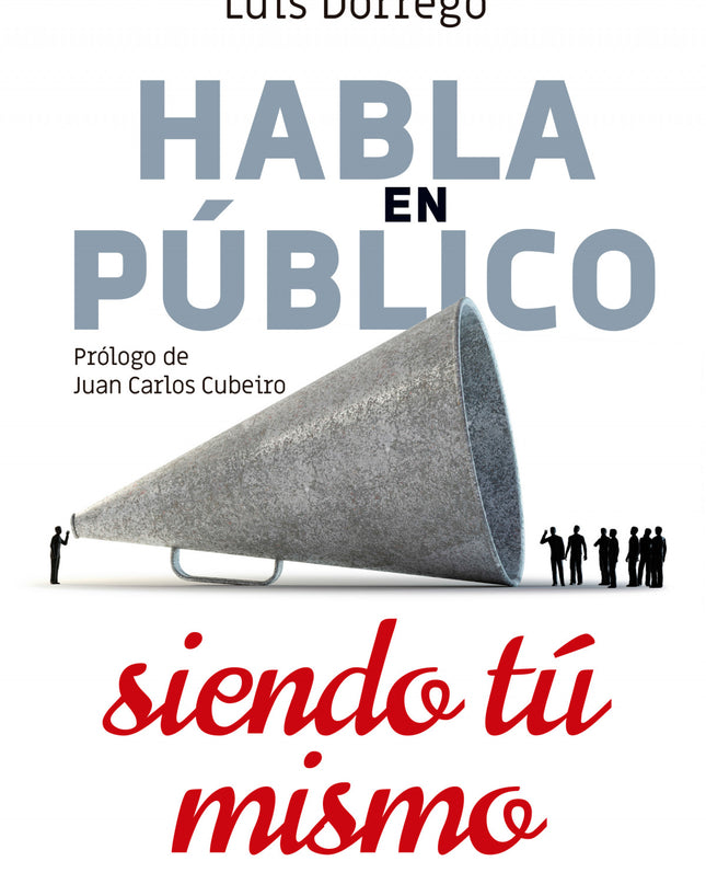 Habla En Público Siendo Tú Mismo