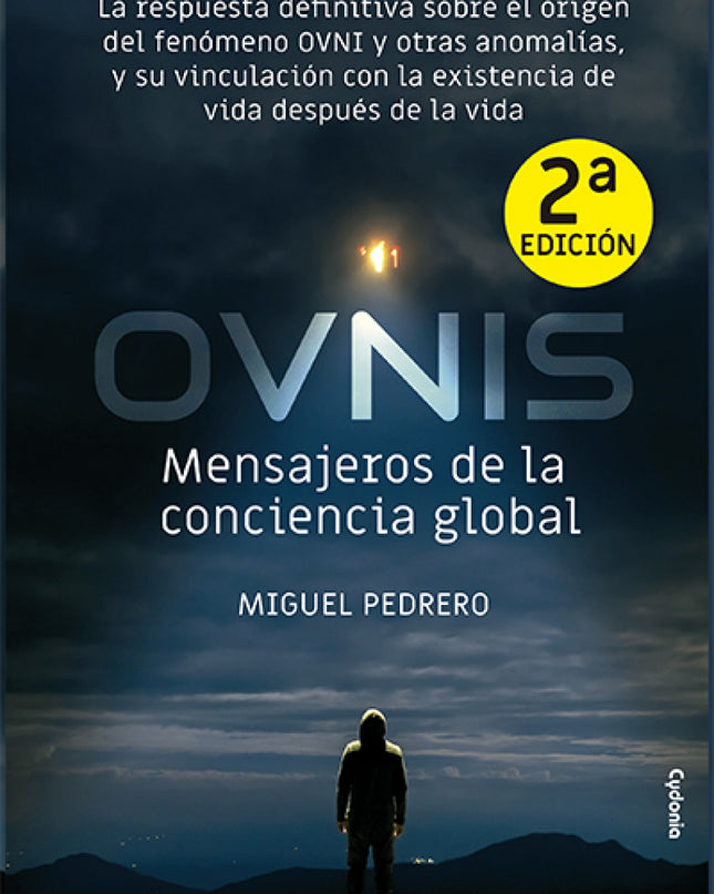 Ovnis: Mensajeros De La Conciencia Global