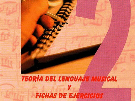 Teoría Del Lenguaje Musical Fichas De Ejercicios Vol.2