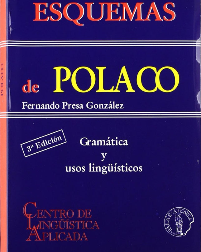 Esquemas De Polaco: Gramatica Y Usos Linguisticos
