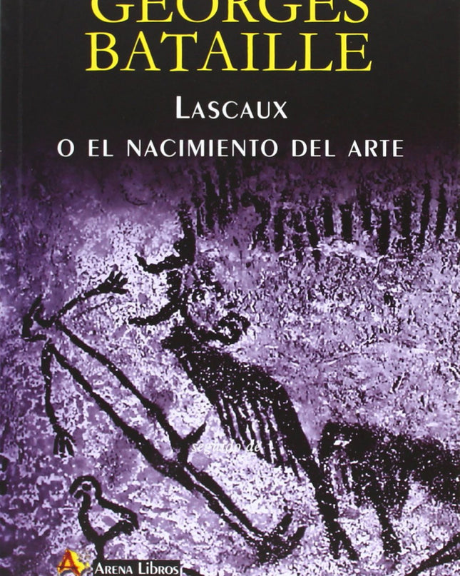 Lascaux O El Nacimiento Del Arte
