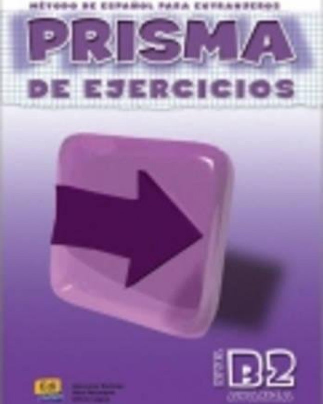 Prisma, Método De Español, Nivel B2. Libro De Ejercicios