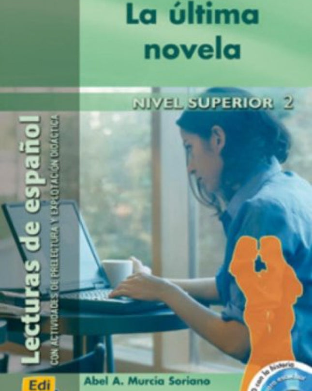 La última Novela, Nivel Superior
