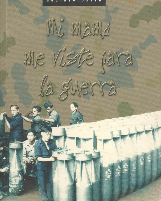 Mi Mama Me Viste Para La Guerra