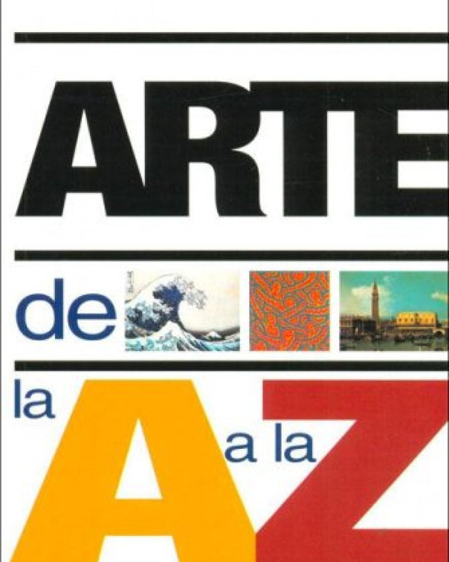 Arte De La A A La Z