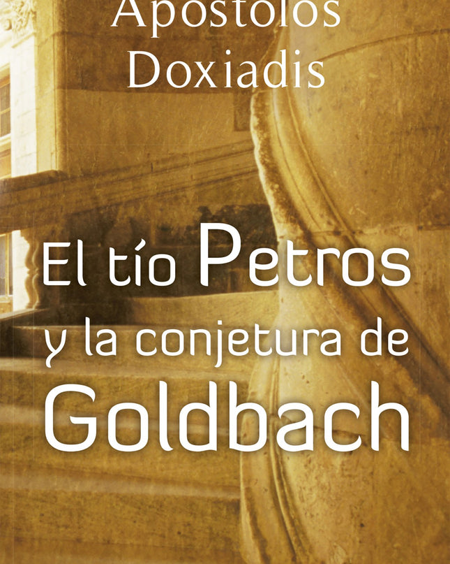 El Tio Petros Y La Conjetura De Goldbach