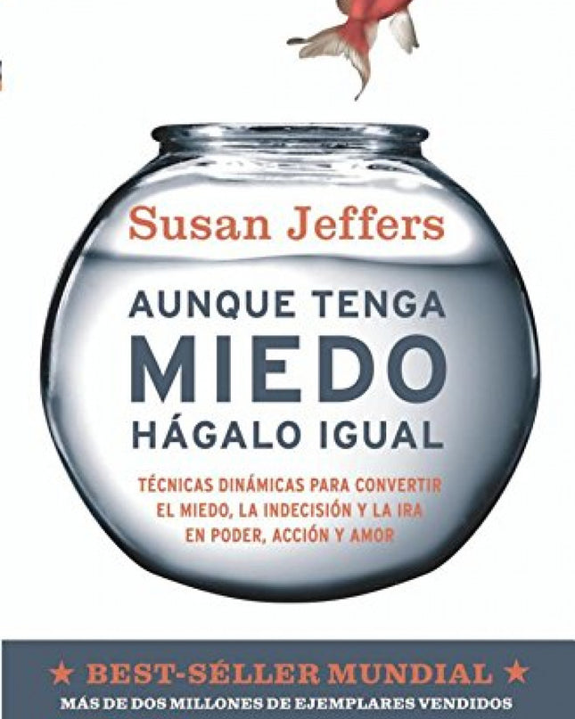 Aunque Tenga Miedo,hágalo Igual