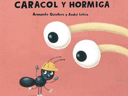 Caracol Y Hormiga