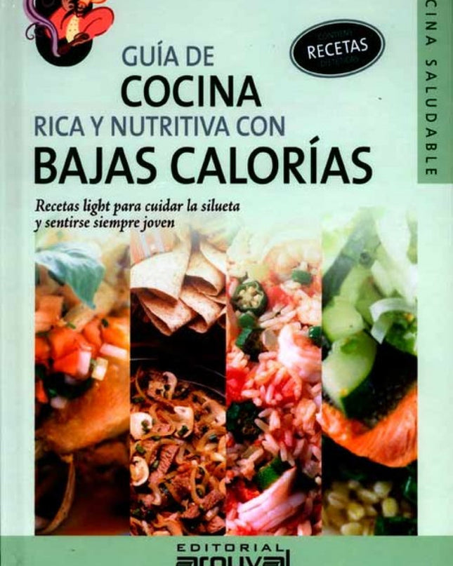 Guía De Cocina Rica Y Nutritiva Con Bajas Calorias