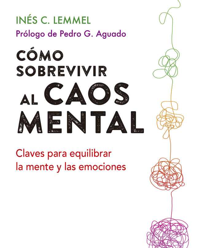 Cómo Sobrevivir Al Caos Mental